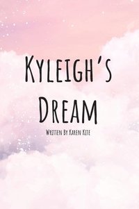 bokomslag Kyleigh's Dream
