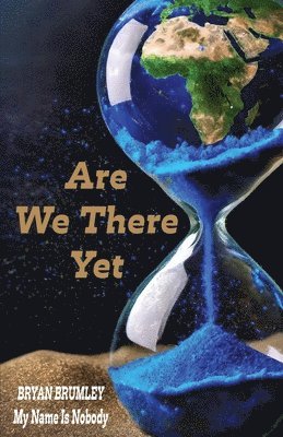 Are We There Yet