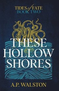 bokomslag These Hollow Shores