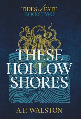 bokomslag These Hollow Shores