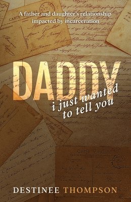 Daddy, I Just Wanted to Tell You 1