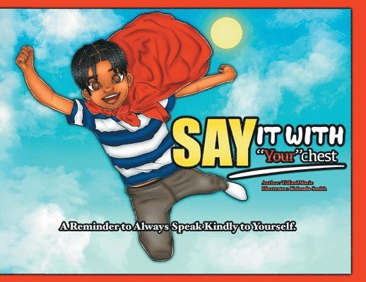 Say It with Your Chest