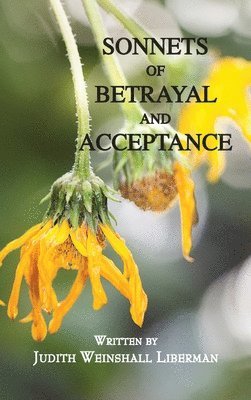 Sonnets of Betrayal and Acceptance 1