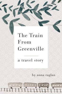 The Train From Greenville 1