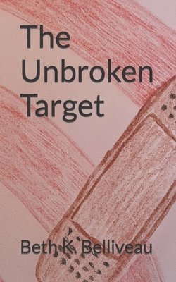 The Unbroken Target 1