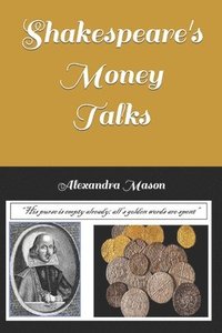bokomslag Shakespeare's Money Talks
