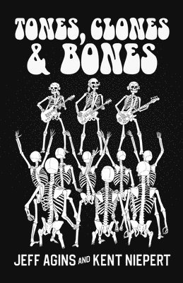 bokomslag Tones Clones and Bones