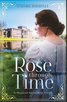 bokomslag Rose Through Time