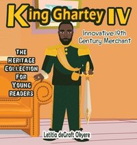 bokomslag King Ghartey IV