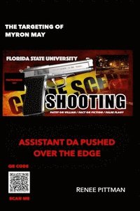 bokomslag The Targeting of Myron May - Florida State University Gunman