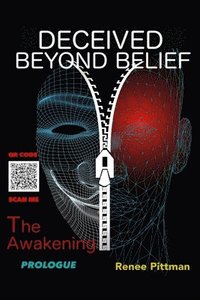 bokomslag Deceived Beyond Belief - The Awakening