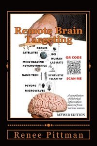 bokomslag Remote Brain Targeting - Evolution of Mind Control in USA