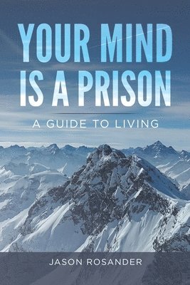 Your Mind is a Prison 1