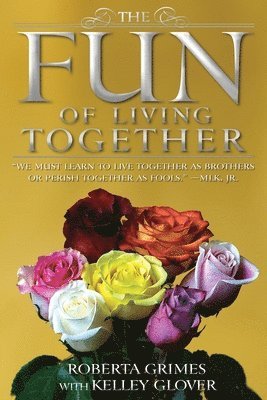 Roberta Grimes, Kelley Glover - Fun of Living Together, Häftad