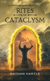 bokomslag Rites of Cataclysm