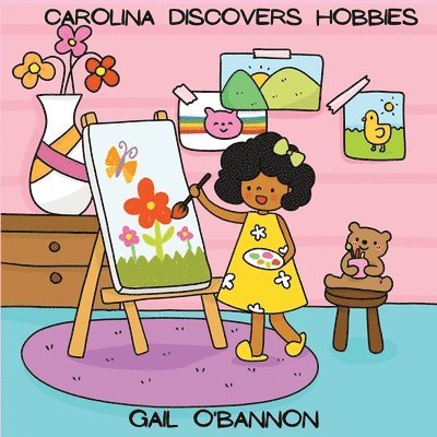 Carolina Discovers Hobbies 1