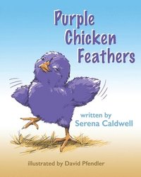 bokomslag Purple Chicken Feathers