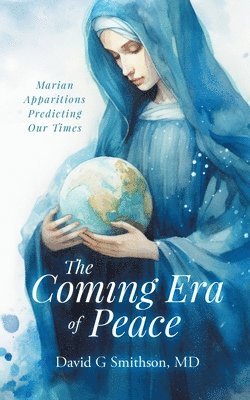 The Coming Era of Peace 1