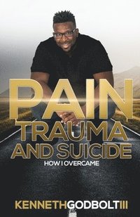 bokomslag Pain Trauma and Suicide