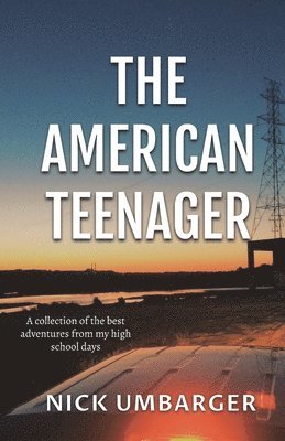 Nick Umbarger - American Teenager, Häftad