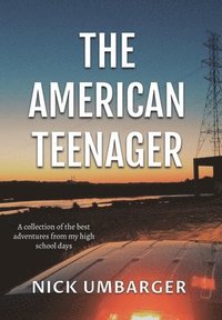 bokomslag The American Teenager