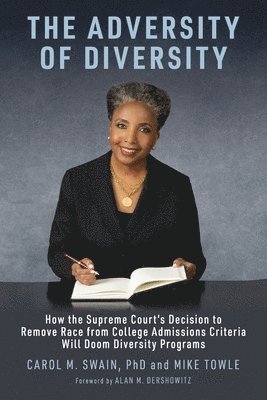 Carol M Swain, Mike Towle, Carol M. Swain - Adversity of Diversity, Häftad
