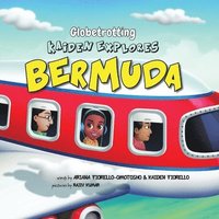 bokomslag Globetrotting Kaiden Explores Bermuda!