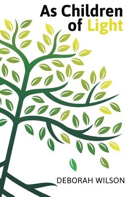 Deborah Wilson - As Children of Light, Häftad