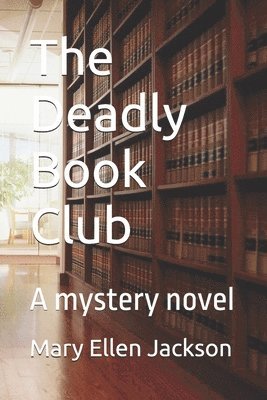 bokomslag The Deadly Book Club: A mystery novel