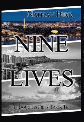 Nathan Birr - Nine Lives - Volume I, Inbunden