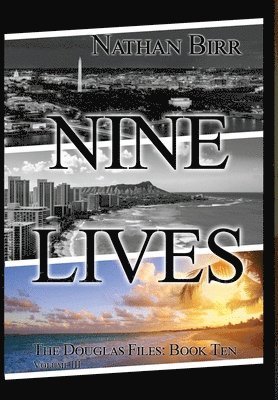 Nathan Birr - Nine Lives - Volume III, Inbunden