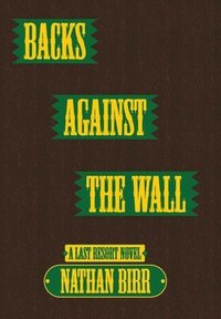 bokomslag Backs Against the Wall