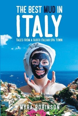 Best Mud in Italy