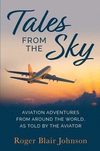 bokomslag Tales From The Sky