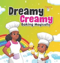 bokomslag Dreamy Creamy Baking Magically