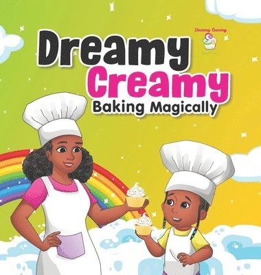 Dreamy Creamy Baking Magically 1