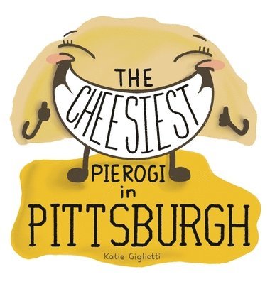 bokomslag Cheesiest Pierogi in Pittsburgh