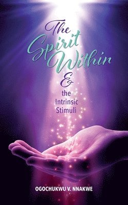 The Spirit Within & the Intrinsic Stimuli 1