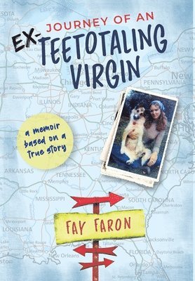 bokomslag Journey of an EX-Teetotaling Virgin