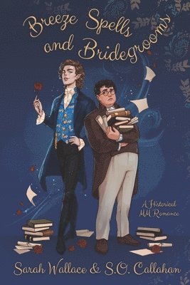 Sarah Wallace, S O Callahan - Breeze Spells and Bridegrooms, Häftad