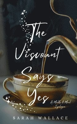 Sarah Wallace - Viscount Says Yes, Häftad