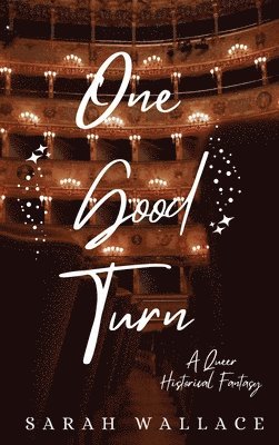 Sarah Wallace - One Good Turn, Inbunden