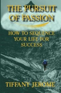 bokomslag The Pursuit of Passion