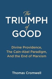 bokomslag The Triumph of Good