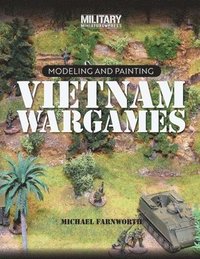 bokomslag Modeling And Painting Vietnam Wargames