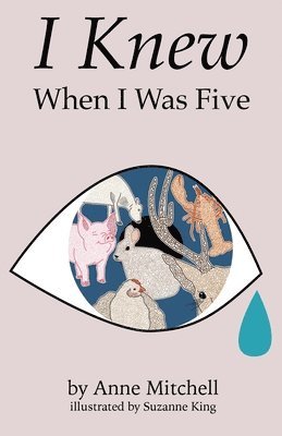 Anne Mitchell - I Knew When I Was Five, Häftad
