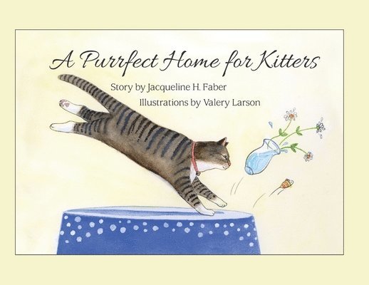Jacqueline H Faber, Jacqueline H. Faber, H Faber, Jacqueline - Purrfect Home for Kitters, Häftad