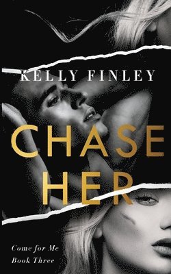 Kelly Finley - Chase Her, Häftad