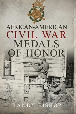 bokomslag African-American Civil War Medals of Honor