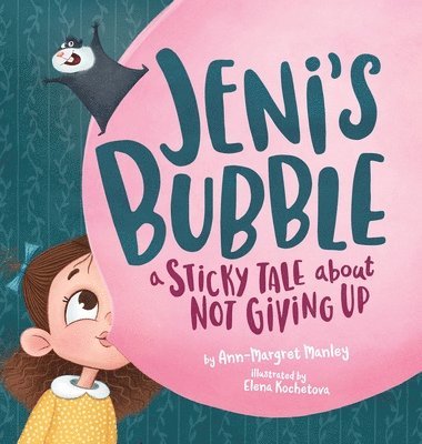 Ann-Margret E Manley - Jeni's Bubble, Inbunden
